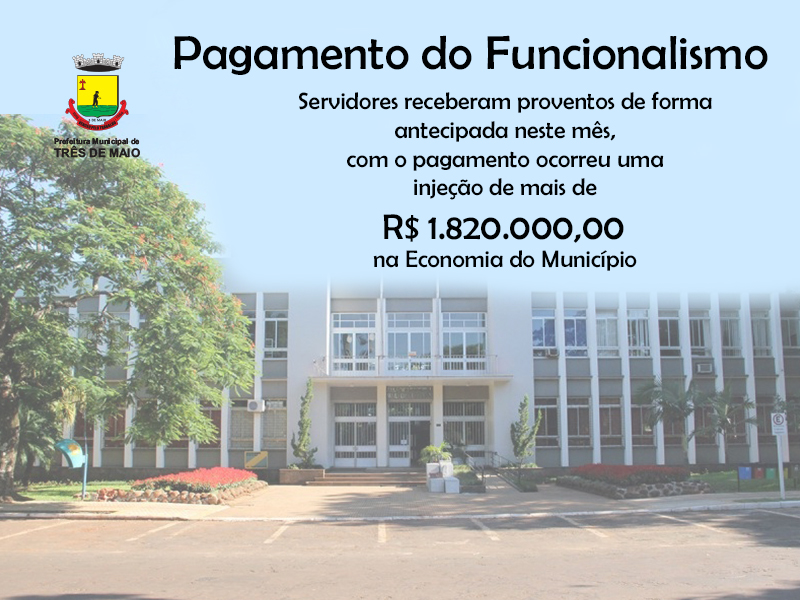 Proventos dos servidores são antecipados pelo Executivo Municipal